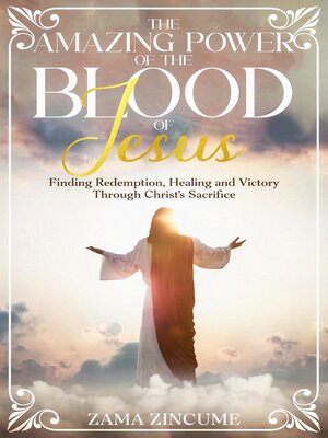 cover image of The Amazing Power of the Blood of Jesus